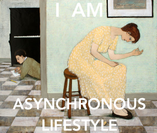 I AM ASYNCHRONOUS LIFESTYLE - Kershisnik - Mending - notGIF