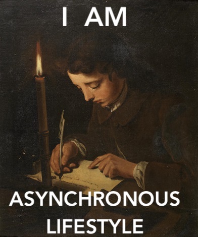 I AM ASYNCHRONOUS LIFESTYLE - follower of Morland